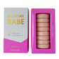 Birthyay Babe Shower Steamers (PRE-SALE)